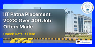 IIT Patna Placement 2023: Over 400 Job Offers Made, 13 Students Secured Package Over INR 50 LPA